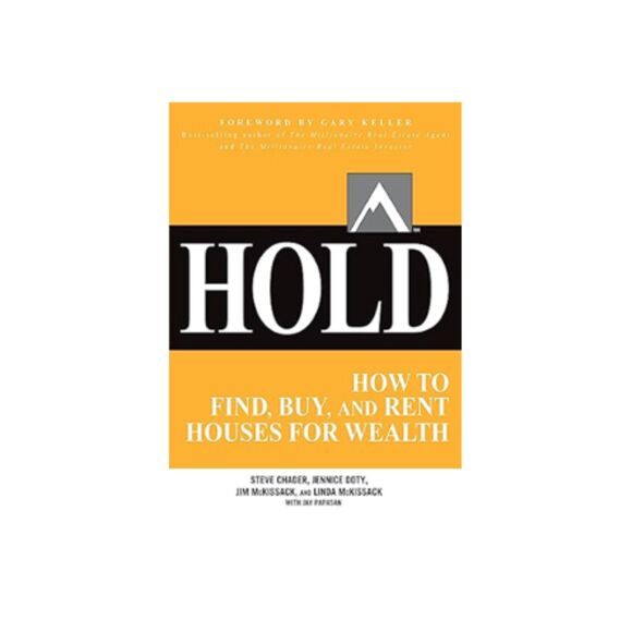 Hold: How to Find, Buy, and Rent Houses for Wealth (2012) - Picture 1 of 2